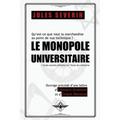 Le monopole universitaire
