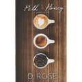 Milk & Honey: a collection of shorts
