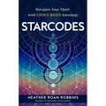 Starcodes: Navigate Your Chart with Choice-Based Astrology