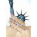 The Better Angels of our Nature: What if the American Civil War didn't happen?
