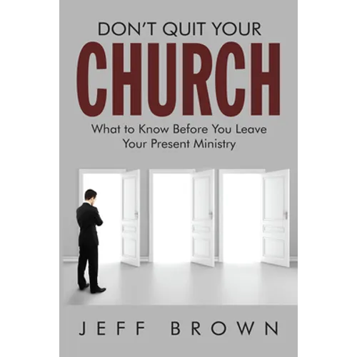 Don't Quit Your Church