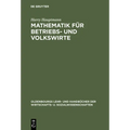 Mathematik für Betriebs- und Volkswirte