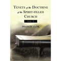 Tenets of the Doctrine of the Spirit-Filled Church Vol. 1