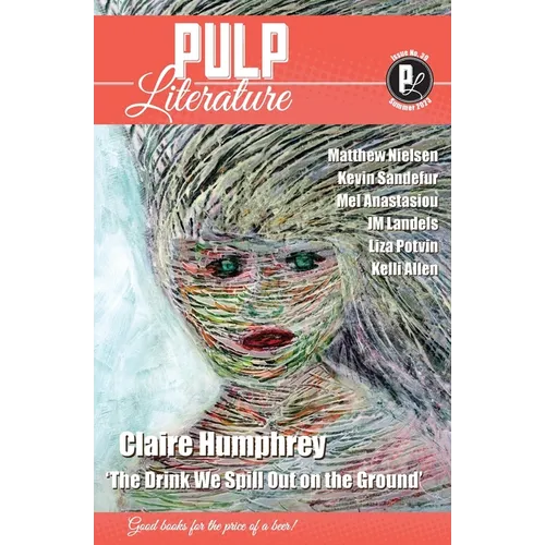Pulp Literature Summer 2023: Issue 39