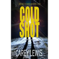 Cold Shot: Divorce Is Hard. Murder Is Easy.