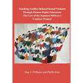 Teaching Conflict-Related Sexual Violence Through Human Rights Education: The Case of the Japanese Military's "Comfort Women"