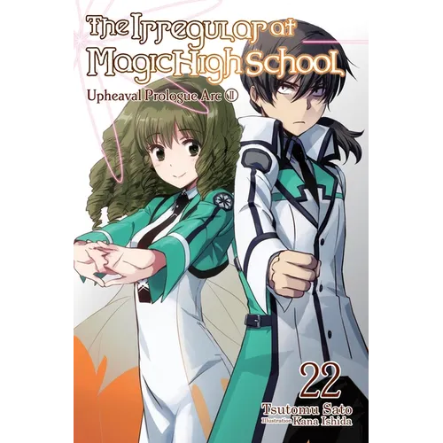 The Irregular at Magic High School, Vol. 22 (Light Novel): Volume 22