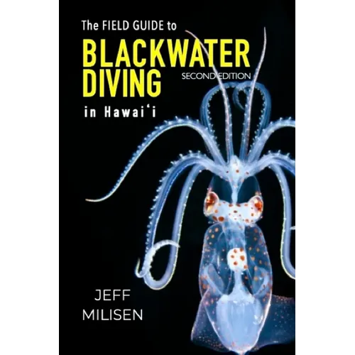 The Field Guide to Blackwater Diving in Hawaii