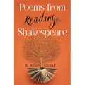 Poems from Reading Shakespeare