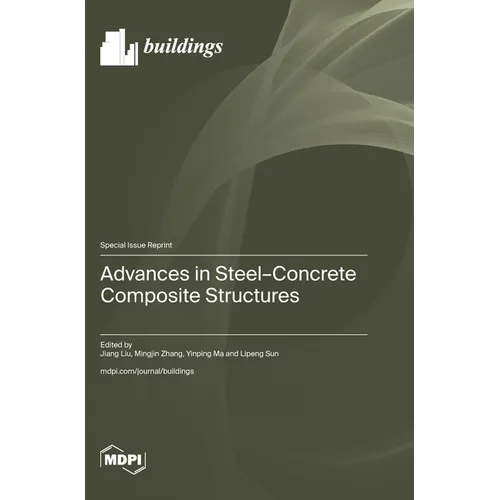 Advances in Steel-Concrete Composite Structures