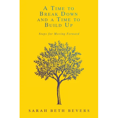 A Time to Break Down and a Time to Build Up: Steps for Moving Forward