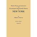 Historic Homes and Institutions and Genealogical and Family History of New York. in Four Volumes. Volume III