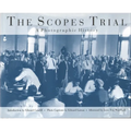The Scopes Trial: A Photographic History
