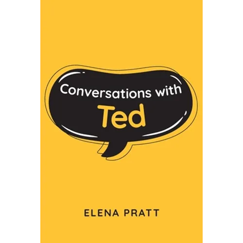 Conversations with Ted