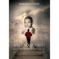 Was I Your First?: Progression of America's First African-American General Manager for a Major Brand Hotel in USA History