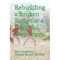 Rebuilding a Broken Body for a Youthful Tomorrow