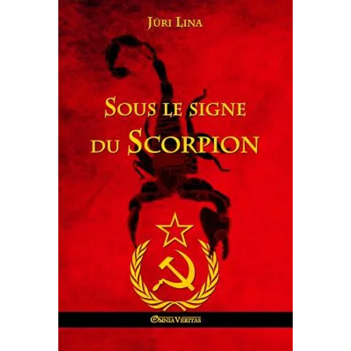 Sous le signe du Scorpion: L'ascension et la chute de l'Empire Soviétique - Paperback