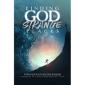Finding God in Strange Places