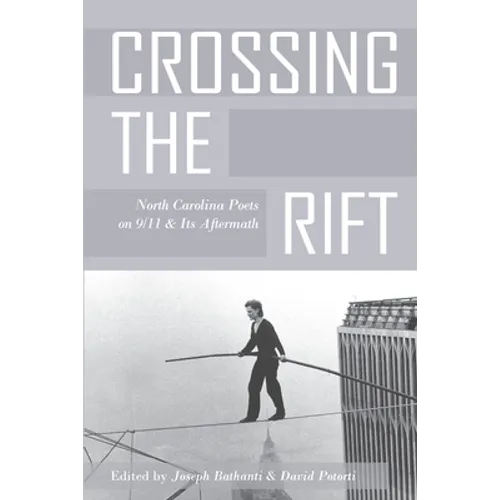 Crossing the Rift: North Carolina Poets on 9/11 and Its Aftermath