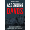 Ascending Davos: A Career Journey from the Emergency Room to the Boardroom
