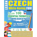 Learn Czech While Having Fun! - For Beginners: Easy to Intermediate - Study 100 Essential Thematics with Word Search Puzzles - Vol.1