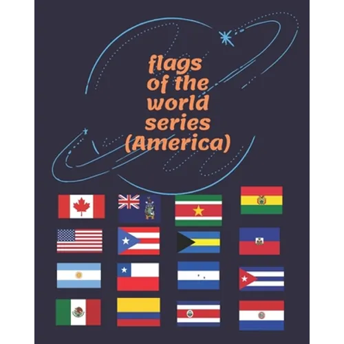 Flags of the World Series (Americas): adult coloring book