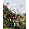 Eyes as Big as Plates 2