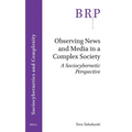 Observing News and Media in a Complex Society: A Sociocybernetic Perspective
