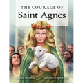 The Courage of Saint Agnes