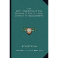 The Little Red Book Of The History Of The Catholic Church In Ireland (1848)