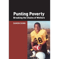 Punting Poverty: Breaking the Chains of Welfare