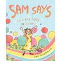 Sam Says: You Are Born to Shine