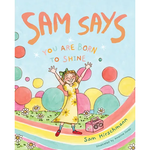 Sam Says: You Are Born to Shine