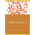 Freude am Lesen 2: Übungsbuch Lesen und Schreiben für Erwachsene, Buchstabenkombinationen, Rechtschreibung, Textarbeit