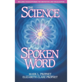 The Science of the Spoken Word