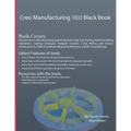 Creo Manufacturing 10.0 Black Book