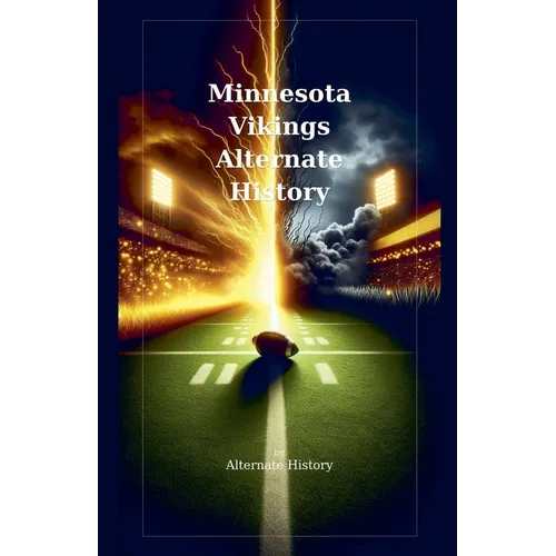 Minnesota Vikings Alternate History