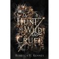 A Hunt So Wild and Cruel: A Fae Christmas Carol Retelling