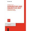 Subjektive Und Objektive Zeit: Aristoteles Und Die Moderne Zeit-Theorie