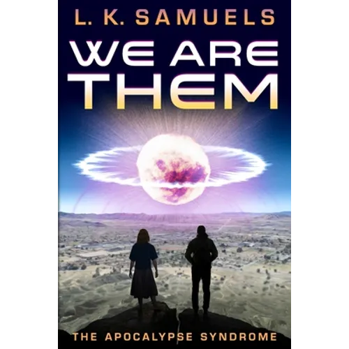 We Are Them: The Apocalypse Syndrome