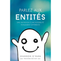 Parlez aux Entités - Talk to the Entities French