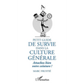 Petit guide de survie dans la culture générale: Attachez bien votre ceinture !
