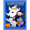 Halloween Masquerade: Linework Pattern Workbook