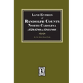 Land Entries of Randolph County, North Carolina, 1779-1780 and 1783-1801