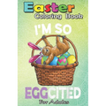 Easter Coloring Book For Adults: Easter Sloth Bunny Basket Eggs T Men Women Kids An Adult Easter Coloring Book For Teens & Adults - Great Gifts with F