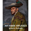 Mythos Spanien: Ignacio Zuloaga 1870-1945