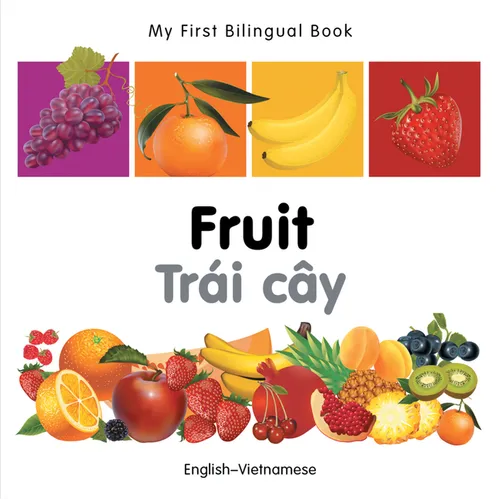 My First Bilingual Book-Fruit (English-Vietnamese)