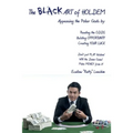 The ART of HOLDEM: Appeasing the Poker Gods by: Reading the ODDS, Building OPPORTUNITY, and Creating Your LUCK