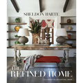 The Refined Home: Sheldon Harte--California-Based Interior Designer Demonstrates That True Luxury Lies in a Mix of Form, Function, and Artisanship