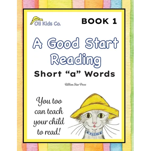 A Good Start Reading: Short "a" Words